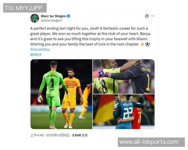 奥尔莫社媒致敬阿尔巴感谢你在球场内外的卓越表现与无私奉献